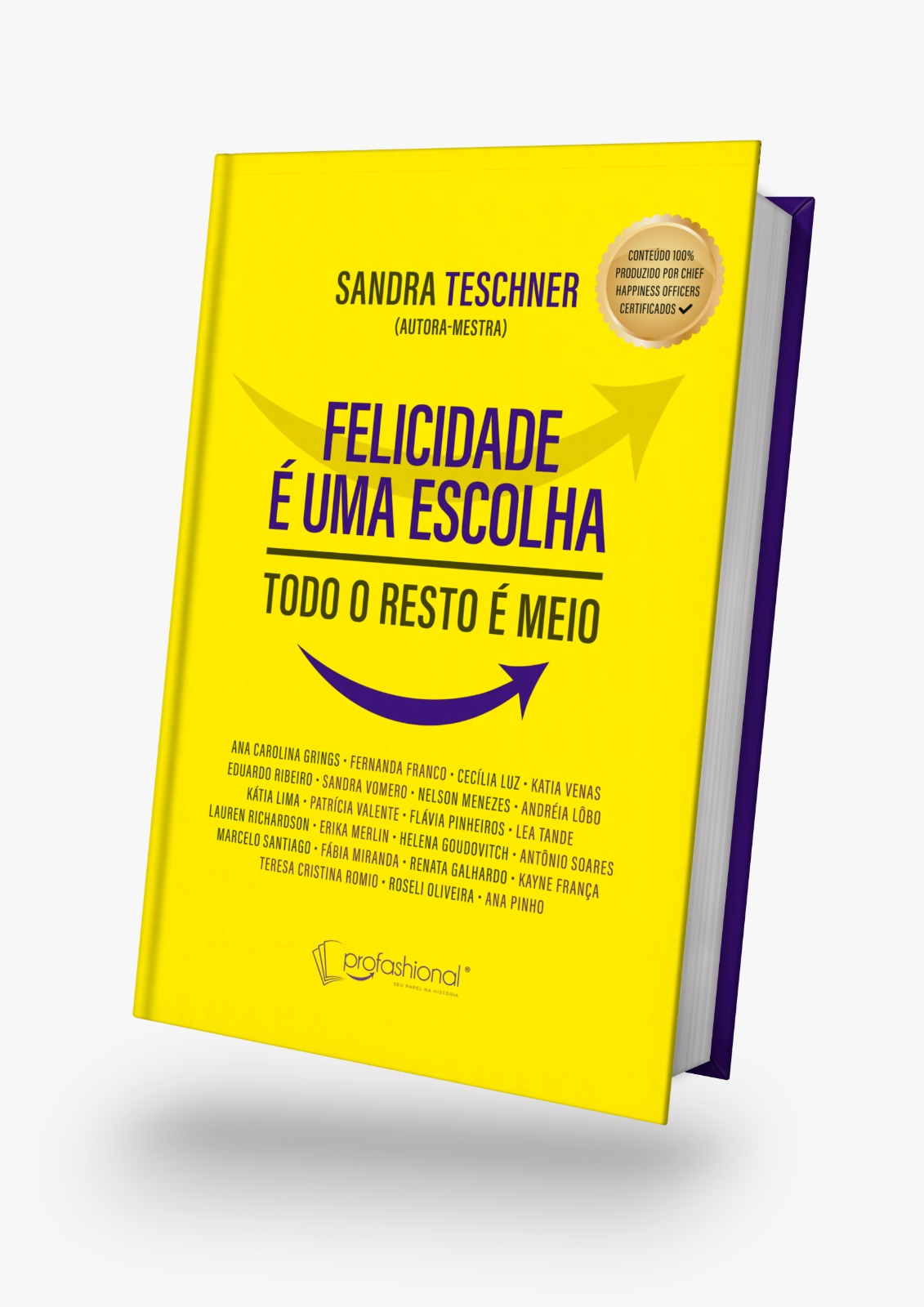You are currently viewing Felicidade é uma Escolha Todo o Resto é Meio celebra o início do Book Tour no Brasil